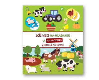 101 vecí na hľadanie a nalepovanie - Zvieratá na farme